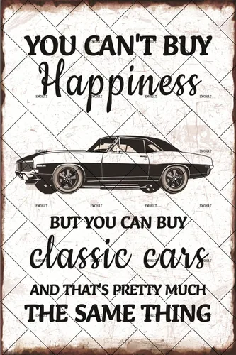 EMOHAT Letrero de metal vintage con texto en inglés "You Can't Buy Happiness But You Can Buy a Classic Cars Funny Garage Metal Sign Home Bedroom Bar