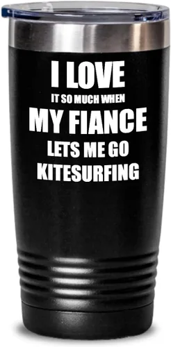 EzGift Funny Kitesurfing Tumbler Gift Idea For Fiancee I Love It When My Fiance Lets Me Sport Lover Joke Insulated Cup With Lid Black 20 Oz