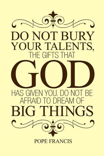 Miniatura 5 de Póster decorativo de pared con texto en inglés "Pope Francis Do Not Bury Your Talents", color amarillo