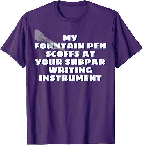 Miniatura 42 de My Fountain Pen Scoffs At Your Subpar - Camiseta de manga corta