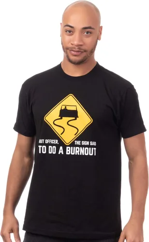 Miniatura 2 de But Officer, The Sign Said to do a Burnout Funny Car Guy Auto Racing Sarcasmo Joke Graphic Camiseta para hombres y mujeres
