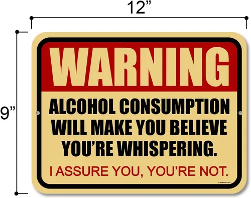 Miniatura 2 de Honey Dew Gifts Señales divertidas, advertencia de consumo de alcohol te hará creer que estás susurrando 9 pulgadas por 12 pulgadas decoración