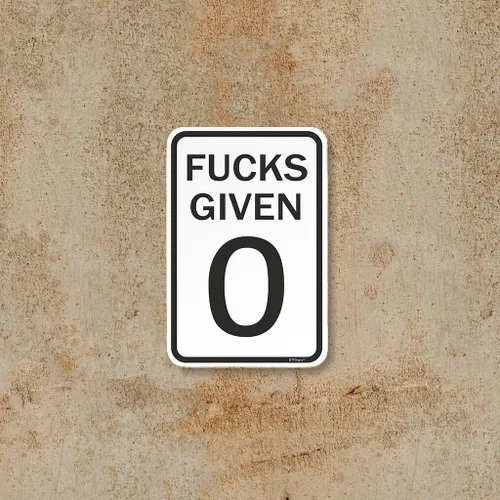 Miniatura 4 de BTFSigns Letrero de aluminio de 6 x 8 pulgadas con texto en inglés "Fucks Given 0", letrero de metal blanco y negro divertido para garaje