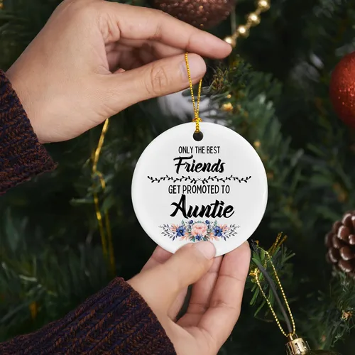 Miniatura 2 de Only The Best Friends Get Promoted to Auntie - Adornos de cerámica para mujeres, regalo para mujeres, anuncio de bebé, árbol de Navidad, adornos