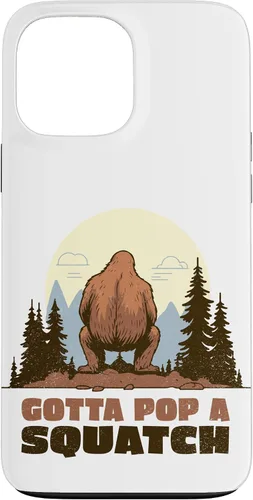 Funda divertida para iPhone 13 Pro Max Bigfoot Gotta Pop A Squatch Sasquatch Squat Poop Joke