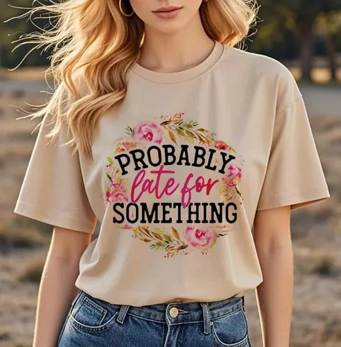 Miniatura 3 de Camiseta para mujer, con texto en inglés "Probably Late for Something", con texto en inglés "Probably Late for Something