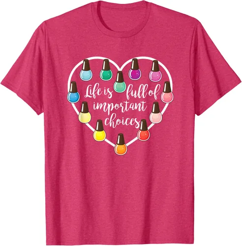 Miniatura 31 de Life Is Full Of Important Choices - Camiseta de regalo para esmalte de uñas