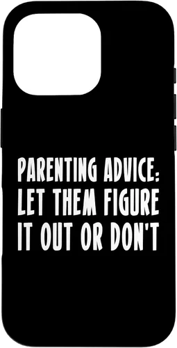 Miniatura 20 de Parenting Advice: Let Them Figure It Out Or Dont Case for iPhone 16