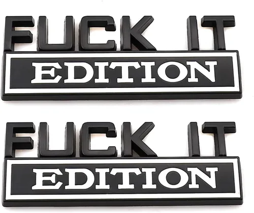Miniatura 67 de Fuck IT Edition, emblema para el lado del coche, parte trasera, capó, puerta del maletero, 3D, para F 150, F250, F350, Silverdo, 1500, 2500, Sierra