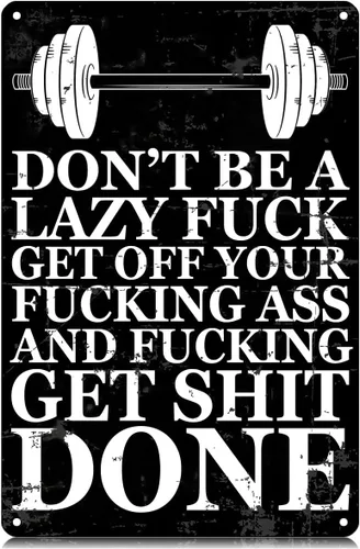 Letreros de metal con texto en inglés «Don't be a Lazy Fuck Get Off Your Fucking Ass» para gimnasio, vintage, decoración de pared, póster de hierro