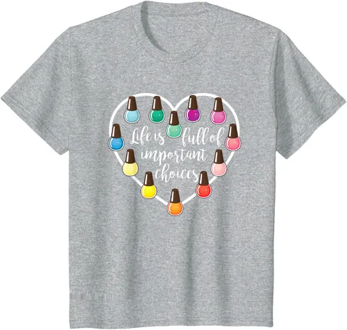 Miniatura 51 de Life Is Full Of Important Choices - Camiseta de regalo para esmalte de uñas