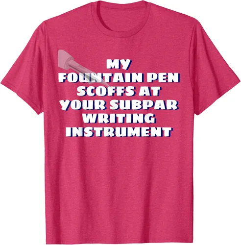 Miniatura 21 de My Fountain Pen Scoffs At Your Subpar - Camiseta de manga corta