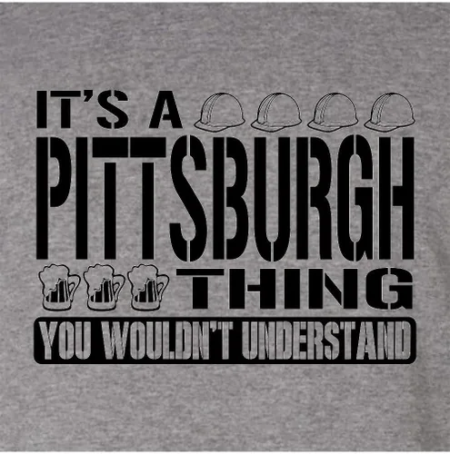 Miniatura 55 de Go All Out Sudadera con capucha It's A Pittsburgh Thing You Wouldn't Understand para hombre y mujer