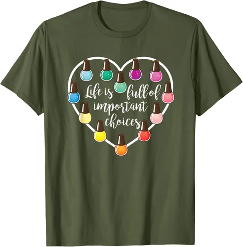 Miniatura 49 de Life Is Full Of Important Choices - Camiseta de regalo para esmalte de uñas