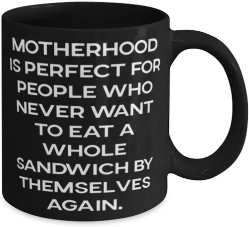 Miniatura 2 de Inappropriate Mother, Motherhood Is Perfect For People Who Never Want To Eat A Whole Sandwich By, Mother 11oz 15oz Mug From Daughter