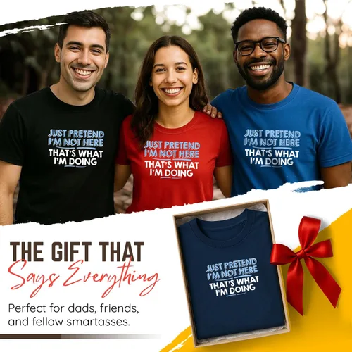 Miniatura 9 de Camiseta divertida sarcástica con texto en inglés "Just prettend I'm Not Here