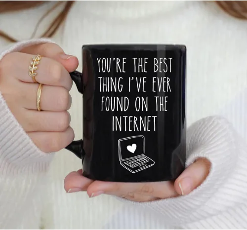 Miniatura 2 de Dnuiyses Taza de aniversario con texto en inglés "You Are Best Thing I Found On The Internet", regalo romántico de aniversario para mujeres
