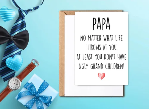 Miniatura 2 de Tarjeta divertida de papá, No Matter What Life Throws At You At Least You Don't Have Ugly Grand Children, tarjeta de cumpleaños de felicitación