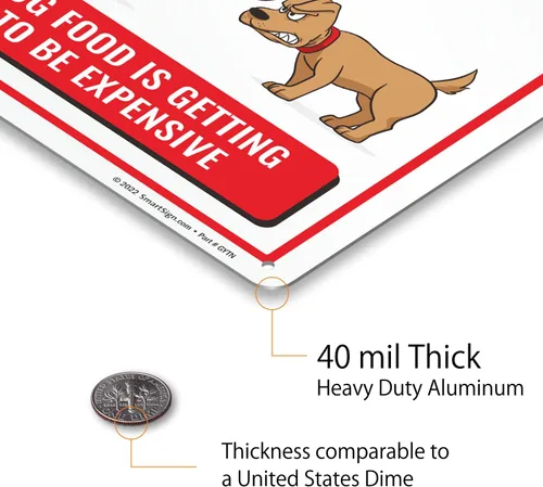 Miniatura 5 de SmartSign Letrero de metal con texto en inglés "Trespassers Welcome - Dog Food Is Getting Expensive" de 14 x 10 pulgadas, aluminio laminado Letrero