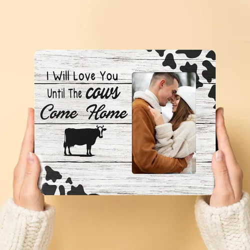 Miniatura 4 de Marco de fotos para parejas, regalos para mujeres, I Will Love You Until The Cows Come Home, marcos de fotos de madera, 4 x 6 pulgadas