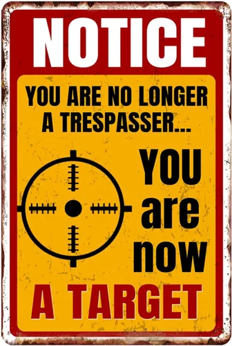 Letrero de advertencia de metal vintage con texto en inglés "You Are No Longer A Trespasser, You Are Now A Target Sign" para decoración de patio,