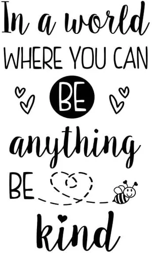 Calcomanía de vinilo con cita de 13 x 22 pulgadas, con texto en inglés "In a World Where You can be Anything Be Kind", con texto en inglés "In a