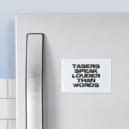 Miniatura 3 de CafePress Imán rectangular Tasers Speak Louder Than Words (1 imán rectangular (paquete de 100)