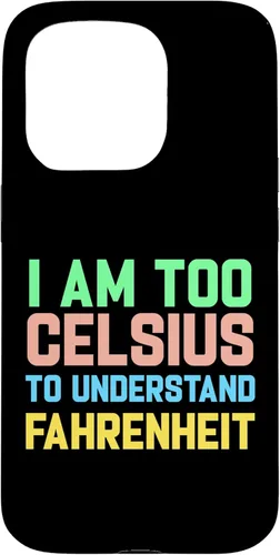 Miniatura 14 de Funda para iPhone 16 con texto "I am Too Celsius To Understand Fahrenheit