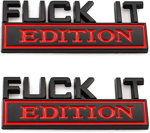 Miniatura 74 de Fuck IT Edition, emblema para el lado del coche, parte trasera, capó, puerta del maletero, 3D, para F 150, F250, F350, Silverdo, 1500, 2500, Sierra