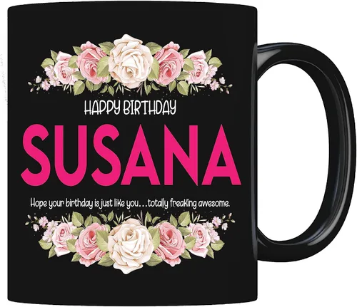 Taza de café, taza de café de cumpleaños Susana, tazas de café personalizadas con nombre para mujer, taza de té, ideas de regalo para mamá, hija,