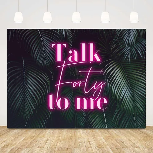 Sensfun Telón de fondo rosa neón con texto en inglés "Talk Forty to Me" para mujeres, tema hawaiano tropical, decoración de fiesta de cumpleaños