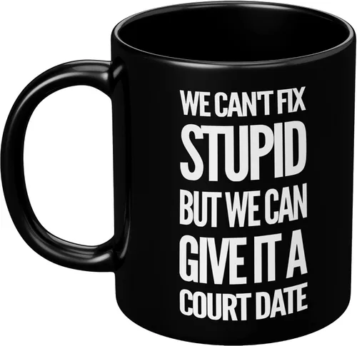Miniatura 9 de Taza de café de cerámica con texto en inglés "We Can't Fix Stupid But We Can Give It A Court Date Lawyer, Gift To Law Estupid But We Can Give It A