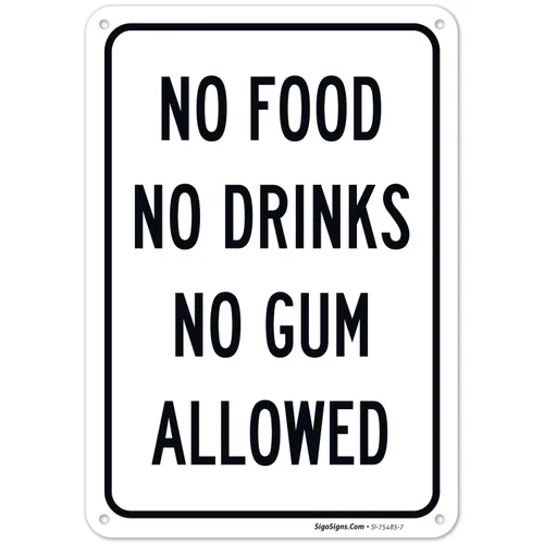 Letrero de No Food No Drinks No Gum Allowed, 10 x 7 pulgadas, libre de óxido, aluminio 040, resistente a la decoloración, fabricado en Estados