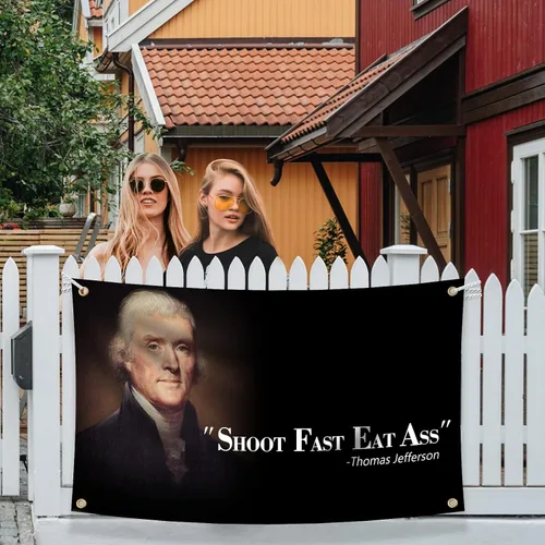 Miniatura 5 de Thomas Jefferson Shoot Fast Flag Eat Ass Funny Quote, póster divertido de tapiz de 3 x 5 pies, bandera de pared de cueva duradera con ojales