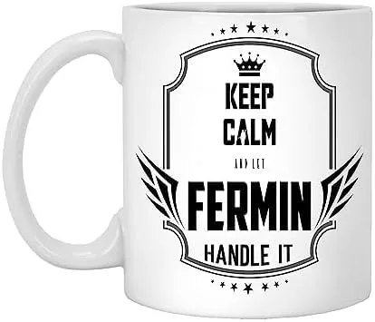 Taza de café con texto en inglés «Keep Calm and Let Fermin Handle», taza de café blanca, taza de café divertida con nombre personal para cumpleaños