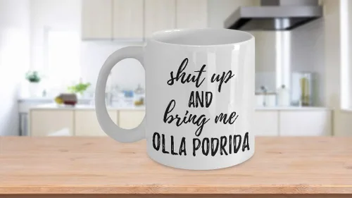 Miniatura 3 de Shut Up And Bring Me Olla Podrida Mug Funny Food Lover Gift Rude Offensive Coffee Tea Cup Large 15 oz