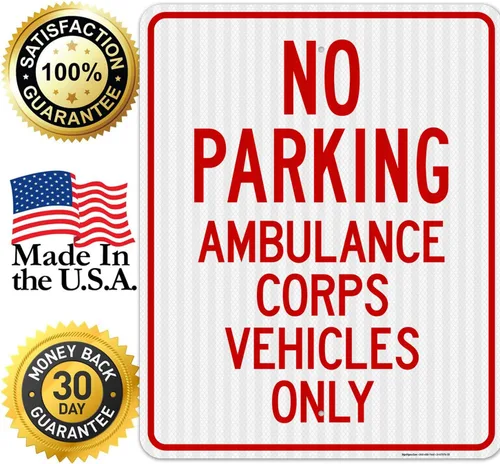 Miniatura 8 de No Parking Ambulance Corps Vehicles Only Sign, 24x30 Inches, 3M EGP Reflective .080 Aluminum, Fade Resistant, Made in USA