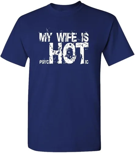 Miniatura 3 de My Wife is Psychotic Hot - Funny Gag Gift - Camiseta de algodón para hombre
