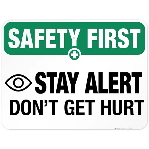 Miniatura 9 de Sigo Signs, Letrero de «Stay Alert Don't Get Hurt», letrero de seguridad de la OSHA, 18 x 24 pulgadas, HDPS de 55 mil de grosor