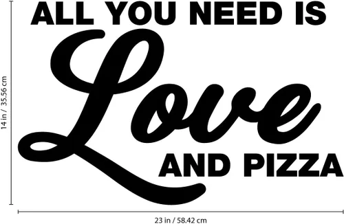 Miniatura 3 de Calcomanía de vinilo para pared, All You Need is Love and Pizza, 14 x 23 pulgadas, divertida inspiradora para amantes de la pizza, decoración