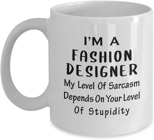 Divertida taza de café con texto en inglés "Im a Fashion Designing" - My Level of Sarcasm Depends, regalos para artistas textiles, diseño de ropa,