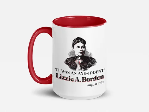 Soul'n'Passions Lizzie A. Borden It Was an Axe-Iddent Axe Me Anything Lizzie Andrew Borden - Taza de cerámica, 11 onzas, color negro Blanco/Rojo