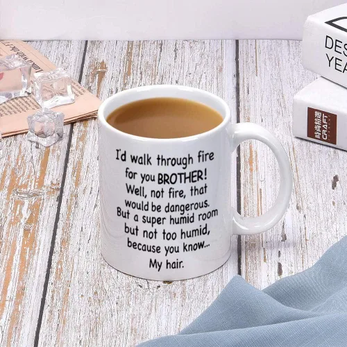 Miniatura 4 de DQG CVT Funny Brother Gifts - Taza de café con texto en inglés "I'd Walk Through Fire For You", taza familiar única, perfecta para cumpleaños