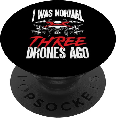 I Was Normal Three Drones Ago Drone Pilot FPV Quadcopter UAV PopSockets Swappable PopGrip