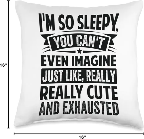 Miniatura 4 de Funny Quotes - Fun Sayings - Memes And Jokes I'm So Sleepy, You Can't Even Imagine-Cute and Exhausted, almohada de 16 x 16 pulgadas, multicolor