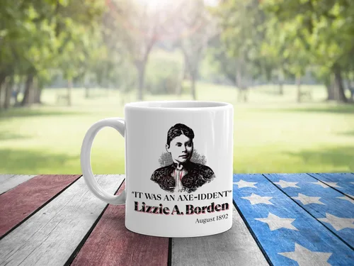 Miniatura 3 de Soul'n'Passions Lizzie A. Borden It Was an Axe-Iddent Axe Me Anything Lizzie Andrew Borden - Taza de cerámica, 11 onzas, color negro Blanco/Rojo