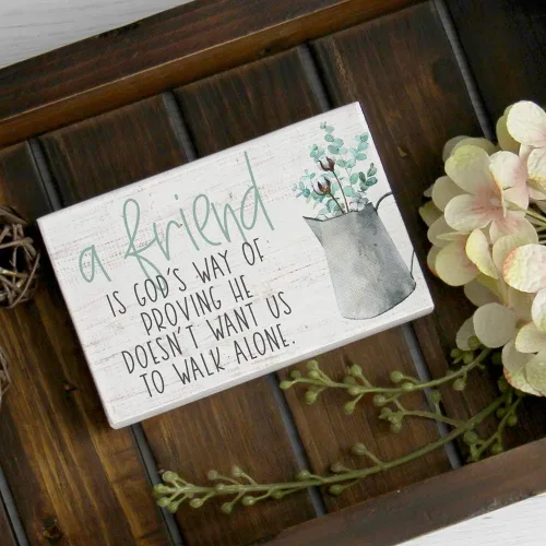 Miniatura 4 de Simply Said, INC Letrero Pequeño de Amistad con texto en inglés "A Friend Is God's Way of Proving He Doesn't Want Us to Walk Alone", placa de madera