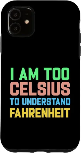 Miniatura 8 de Funda para iPhone 16 con texto "I am Too Celsius To Understand Fahrenheit