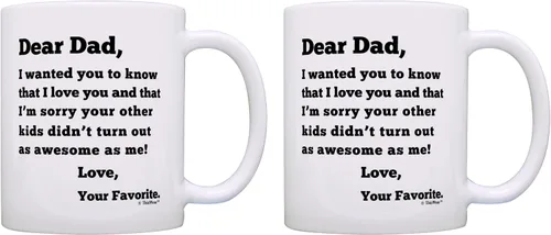 Dear Dad Sorry Your Other Kids Didn't Turn Out as Awesome as Me Love Your Favorite Divertido regalo del día del padre para papá, taza de café, taza
