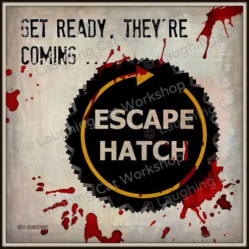 Funny Zombie art print Apocalypse escape hatch joke
